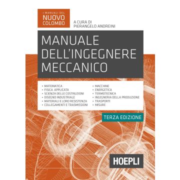 Manuale dell'ingegnere meccanico. Nuova ediz.