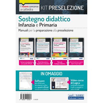 Kit preselezione concorso a cattedra per sostegno didattico Scuola Infanzia e primaria. Teoria e test per una preparazione completa alla prova preselettiva. Con Contenuto digitale per accesso on line