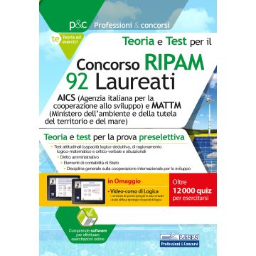 Concorso RIPAM 92 Laureati AICS e MATTM. Teoria e test per la prova preselettiva. Con software di simulazione
