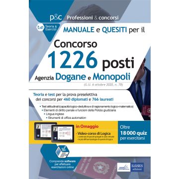 Concorso 1226 posti Agenzia Dogane e Monopoli 2020. Manuale e quesiti per la preselezione. Con simulatore. Con video corso di logica