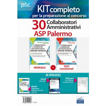 Kit concorso 30 Collaboratori amministrativi ASP Palermo. Volumi di teoria, test, moduli, simulatore ed ebook di informatica in omaggio. Con e-book. Con software di simulazione