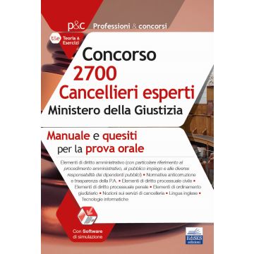 concorso 2700 cancellieri esperti ministero della giustizia manuale e quesiti per la prova orale 2021 edises