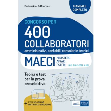 CONCORSO 400 COLLABORATORI AMMINISTRATIVI CONTABILI CONSOLARI E TECNICI MAECI MINISTERO AFFARI ESTERI LIBRO EDISES TEORIA E TEST