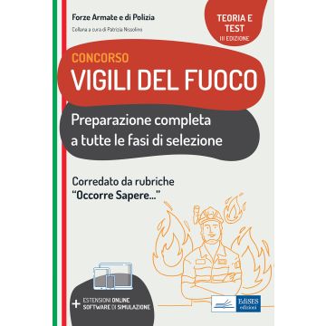 Concorso Vigili del fuoco. Teoria e test per la preparazione completa a tutte le fasi di selezione. Con software di simulazione