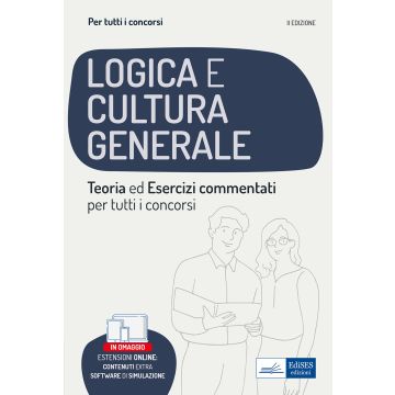libro di Logica e cultura generale per tutti i concorsi teoria ed esercizi commentati edises 2022