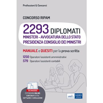 Concorso RIPAM. 2293 diplomati. 1250 operatori/assistenti amministrativi, 579 operatori/assistenti contabili. Manuale e Quesiti per la Prova Scritta. Con simulazione online - Presidenza del Consiglio dei Ministri, vari Ministeri e Avvocatura dello Stato. 