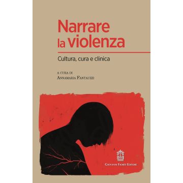 Narrare la violenza. Cultura, cura e clinica