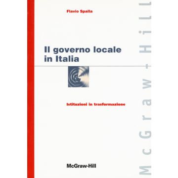 Il governo locale in Italia. Istituzioni in trasformazione