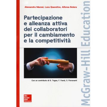 Partecipazione e alleanza attiva dei collaboratori per il cambiamento e la competitività