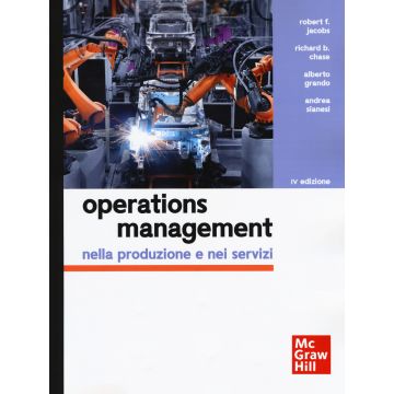 Operations management nella produzione e nei servizi 4/ed. Con Connect