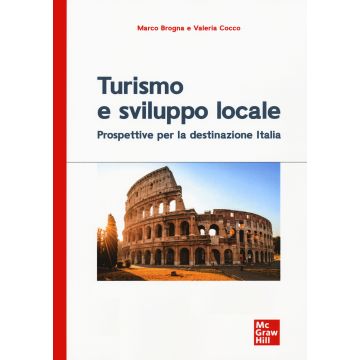 Turismo e sviluppo locale.Prospettive per la destinazione Italia