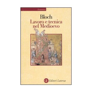 Lavoro e tecnica nel Medioevo