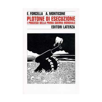 Plotone di esecuzione. I processi della prima guerra mondiale