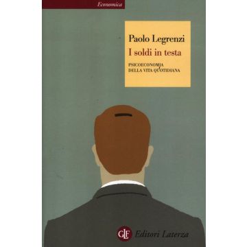 I soldi in testa. Psicoeconomia della vita quotidiana