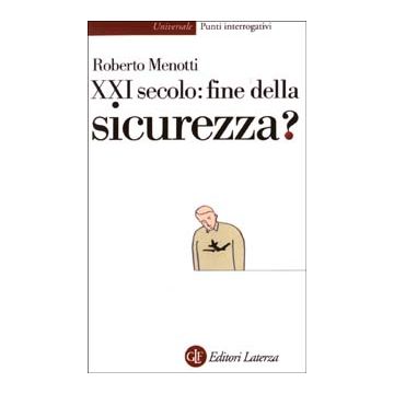 Ventunesimo secolo: fine della sicurezza?