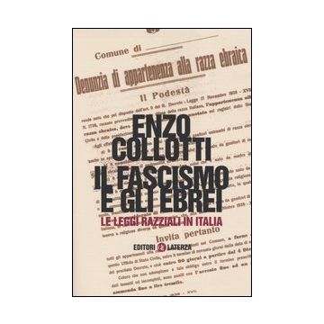 Il fascismo e gli ebrei. Le leggi razziali in Italia