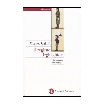 Il regime degli editori. Libri, scuola e fascismo