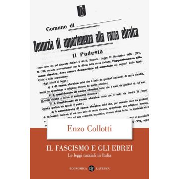 Il fascismo e gli ebrei. Le leggi razziali in Italia