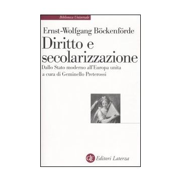 Diritto e secolarizzazione. Dallo stato moderno all'Europa unita