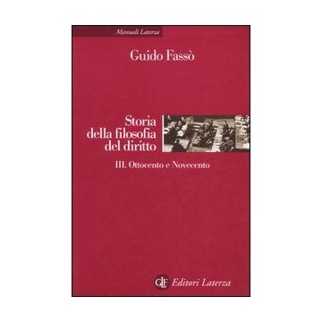 Storia della filofia del diritto. Vol. 3: Ottocento e Novecento