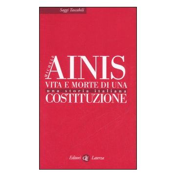 Vita e morte di una costituzione. Una storia italiana