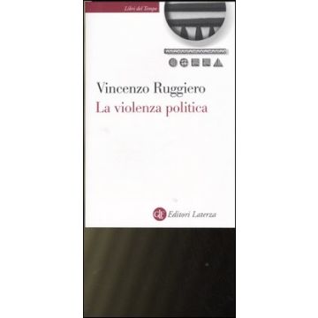 La violenza politica. Un'analisi criminologica