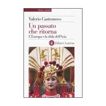 Un passato che ritorna. L'Europa e la sfida dell'Asia