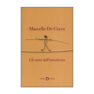 Gli anni dell'incertezza
