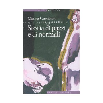 Storia di pazzi e di normali