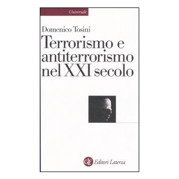 Terrorismo e antiterrorismo nel XXI secolo