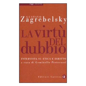 La virtù del dubbio. Intervista su etica e diritto
