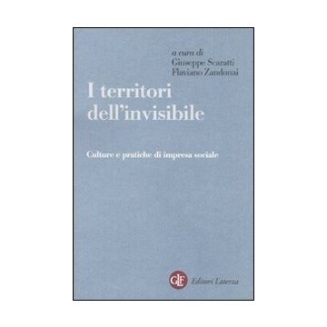 I territori dell'invisibile. Culture e pratiche di impresa sociale