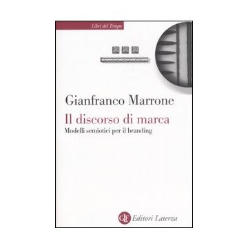 Il discorso di marca. Modelli semiotici per il branding
