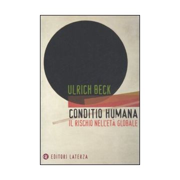 Conditio humana. Il rischio nell'età globale
