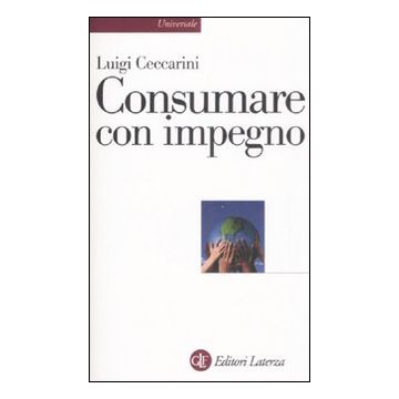 Consumare con impegno
