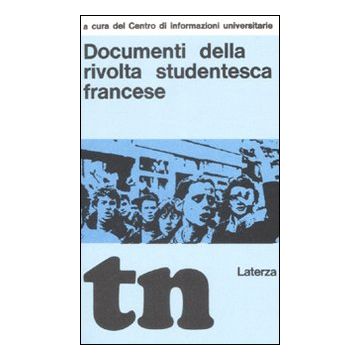 Documenti della rivolta studentesca francese (rist. anast. Bari, 1969)