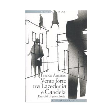 Vento forte tra Lacedonia e Candela. Esercizi di paesologia