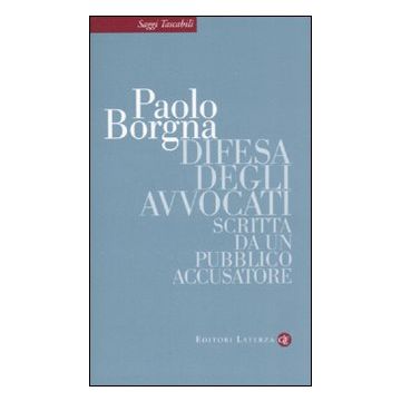Difesa degli avvocati. Scritta da un pubblico accusatore