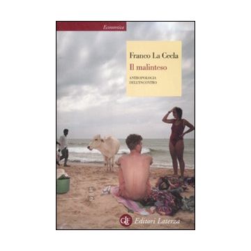 Il malinteso. Antropologia dell'incontro