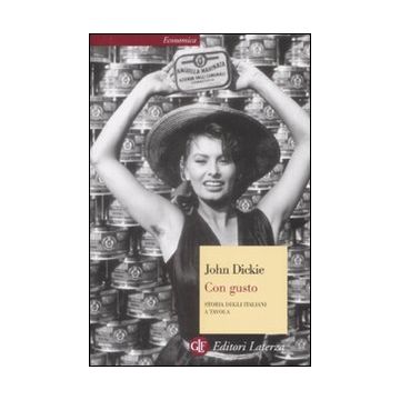 Con gusto. Storia degli italiani a tavola