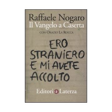 Ero straniero e mi avete accolto. Il Vangelo a Caserta