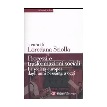 Processi e trasformazioni sociali. La società europea dagli anni Sessanta a oggi