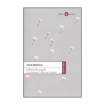 I diritti dei popoli. Universalismo e differenze culturali