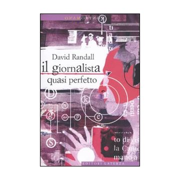 Il giornalista quasi perfetto