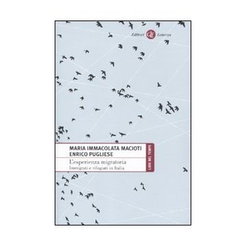 L'esperienza migratoria. Immigrati e rifugiati in Italia
