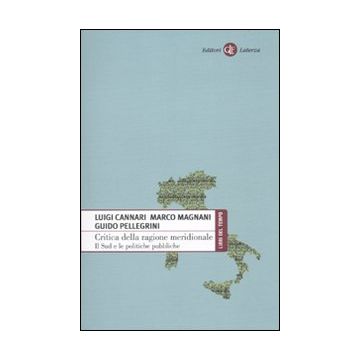 Critica della ragione meridionale. Il Sud e le politiche pubbliche