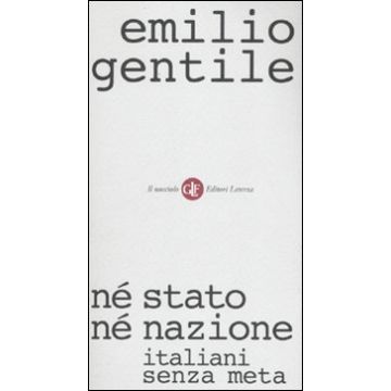 Né stato né nazione. Italiani senza meta