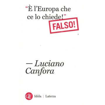 «È l'Europa che ce lo chiede!». Falso!