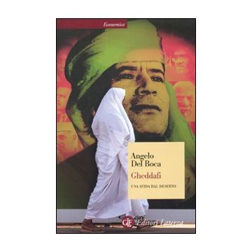 Gheddafi. Una sfida dal deserto
