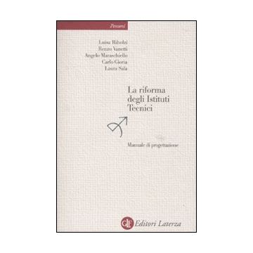 La riforma degli istituti tecnici. Manuale di progettazione